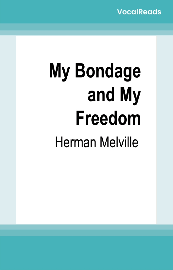 My Bondage and My Freedom