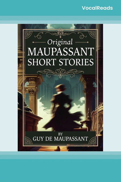 Original Maupassant Short Stories