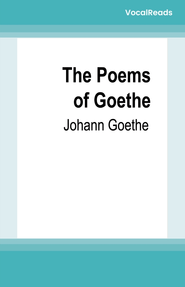 The Poems of Goethe