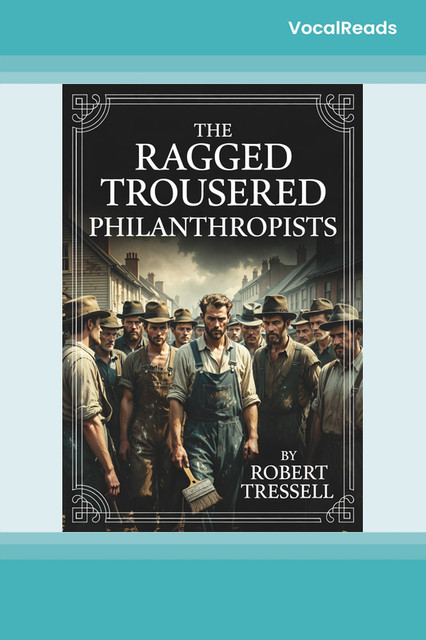 The Ragged Trousered Philanthropists
