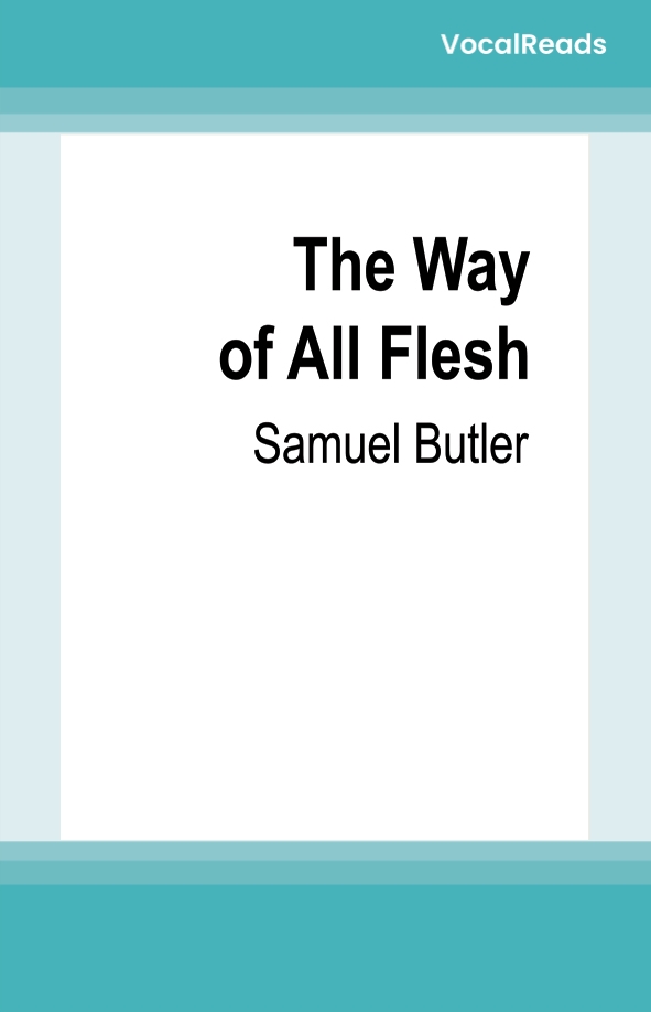 The Way of All Flesh