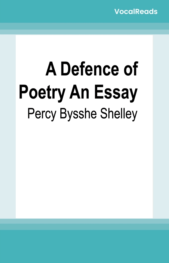 A Defence of Poetry An Essay