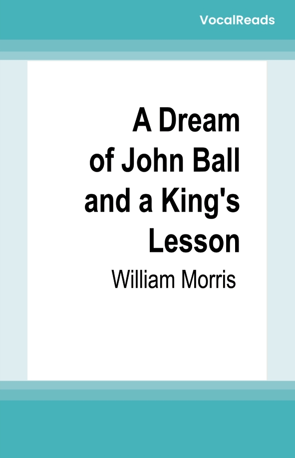 A Dream of John Ball and a King's Lesson