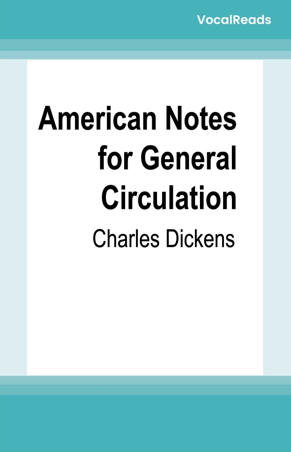 American Notes for General Circulation