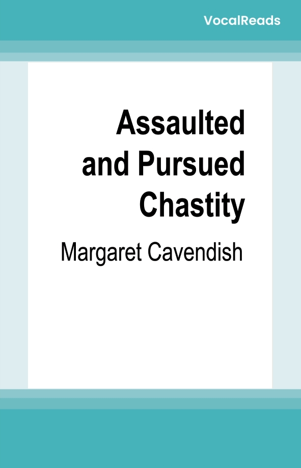 Assaulted and Pursued Chastity
