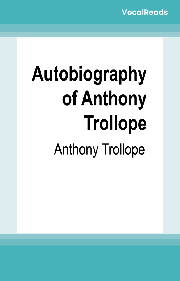 Autobiography of Anthony Trollope