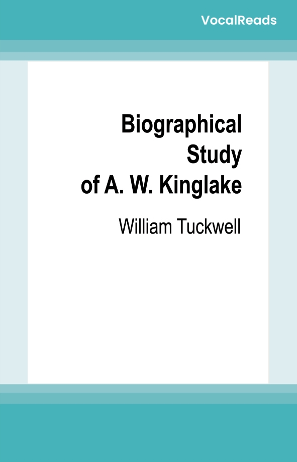 Biographical Study of A. W. Kinglake