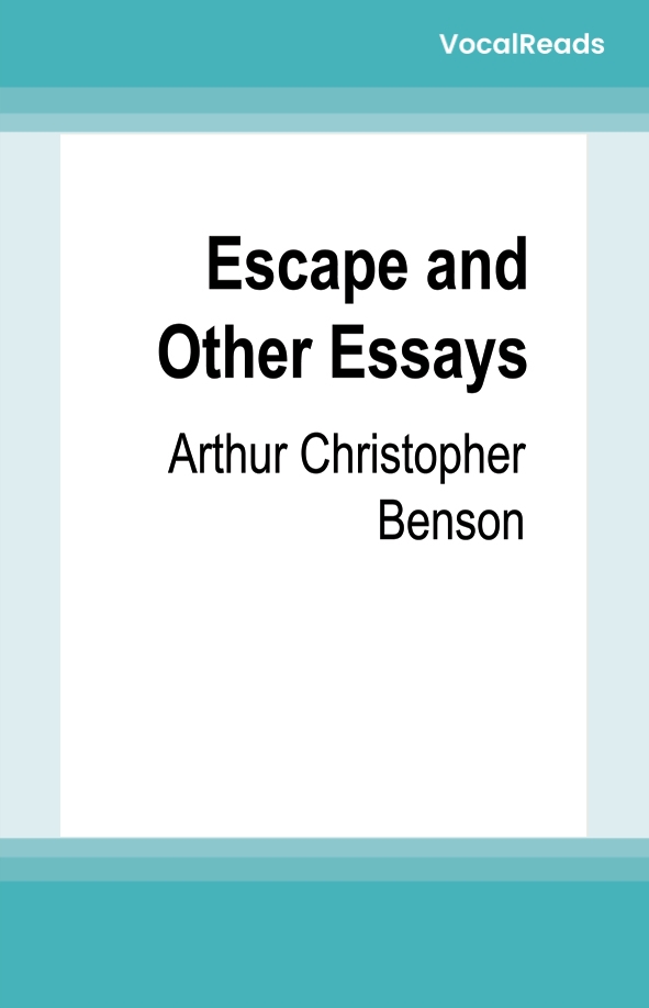 Escape and Other Essays