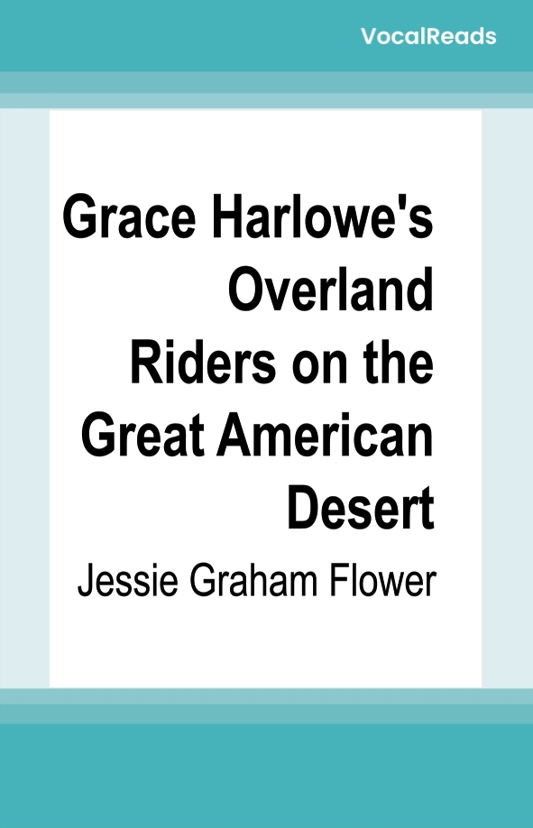 Grace Harlowe's Overland Riders on the Great American Desert