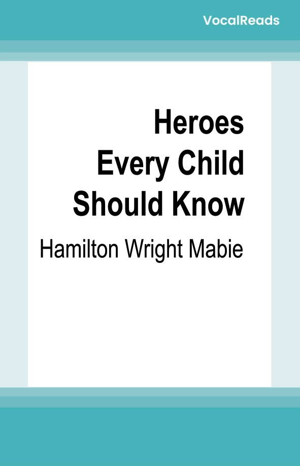Heroes Every Child Should Know