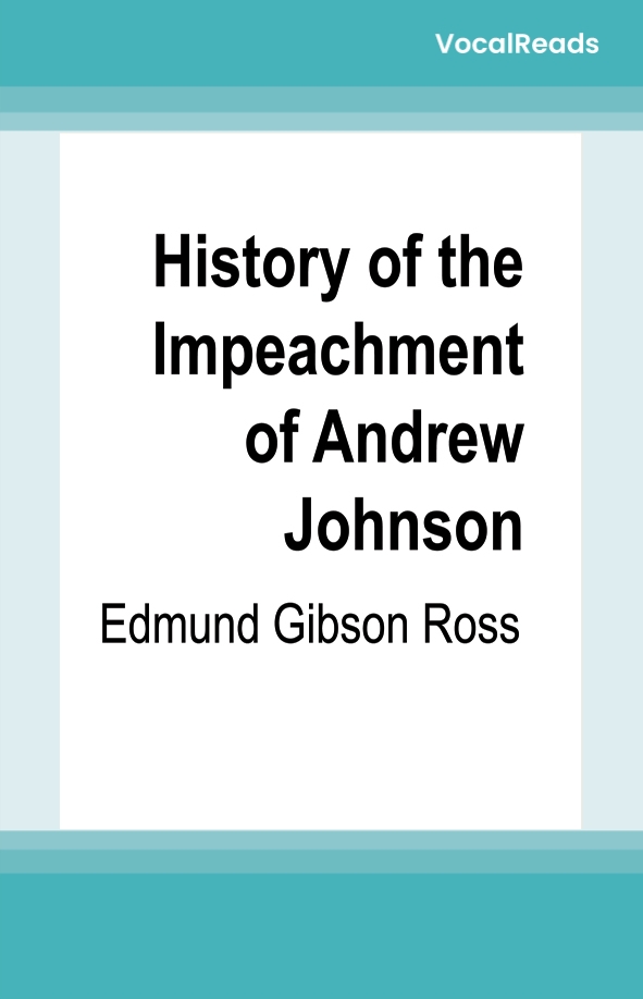 History of the Impeachment of Andrew Johnson