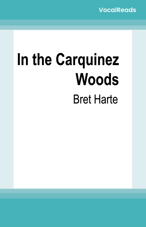 In the Carquinez Woods