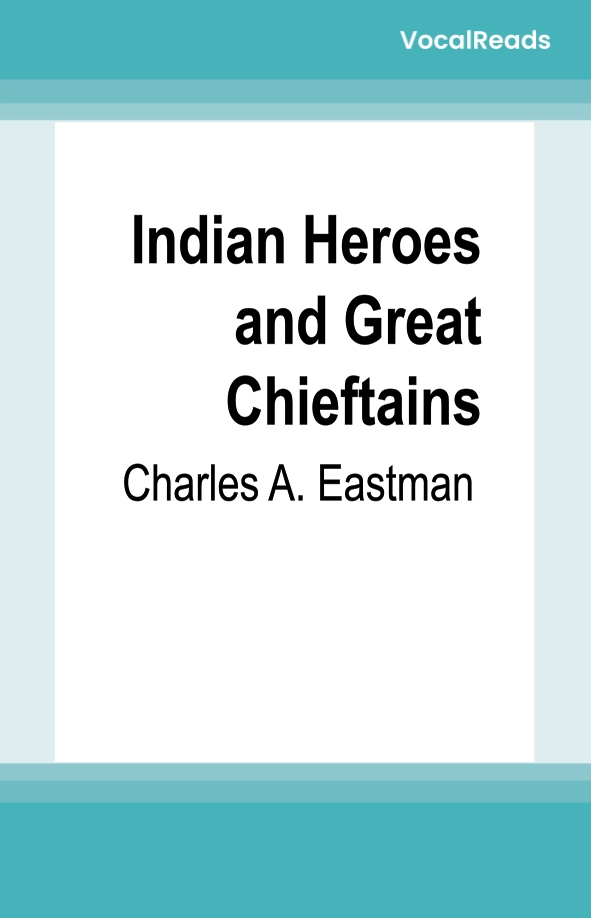 Indian Heroes and Great Chieftains