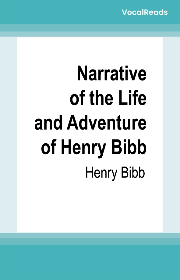 Narrative of the Life and Adventure of Henry Bibb