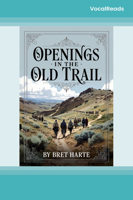 Openings in the Old Trail