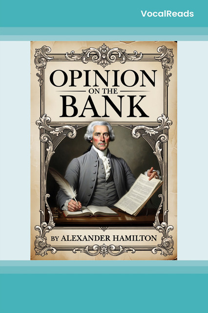 Opinion as to the Constitutionality of the Bank of the United States