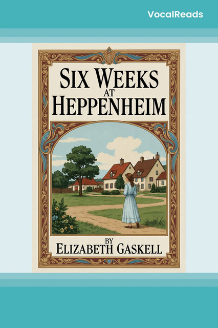 Six Weeks at Heppenheim