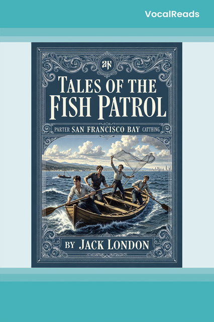 Tales of the Fish Patrol
