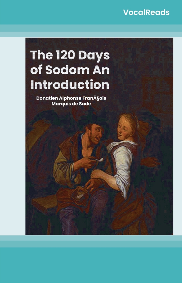 The 120 Days of Sodom An Introduction