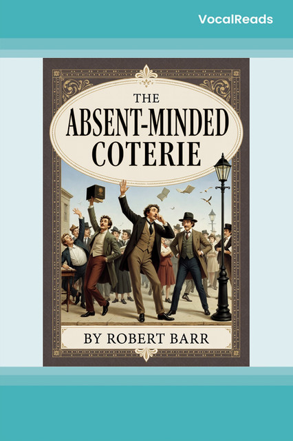 The Absent-Minded Coterie