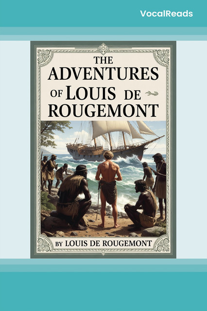 The Adventures of Louis de Rougemont