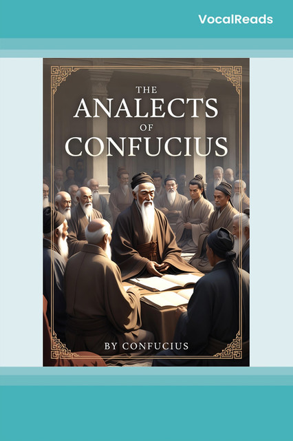 The Analects of Confucius
