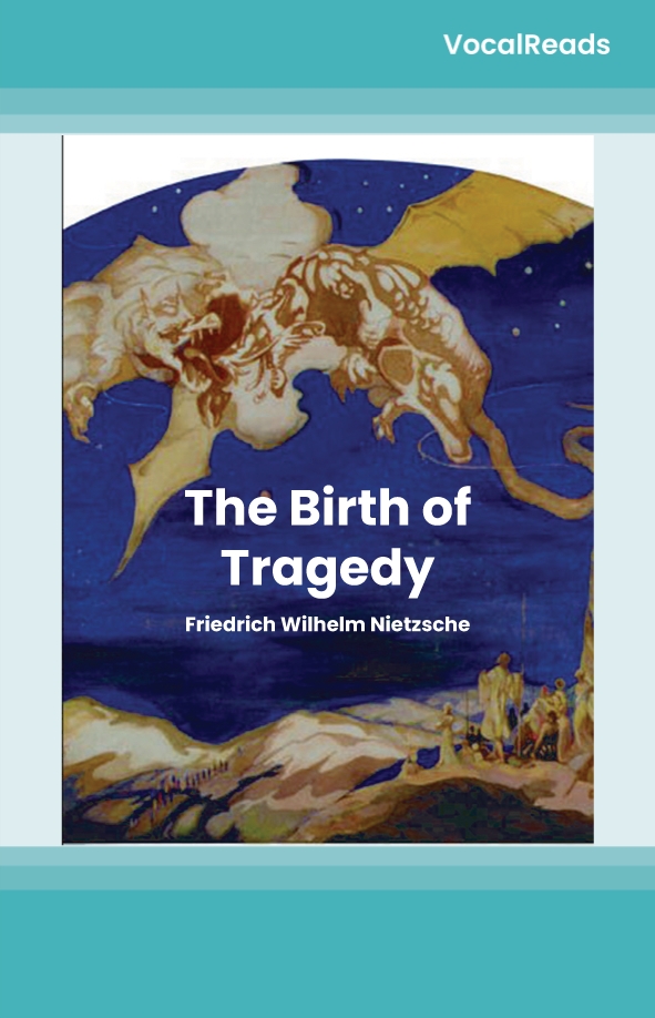 The Birth of Tragedy