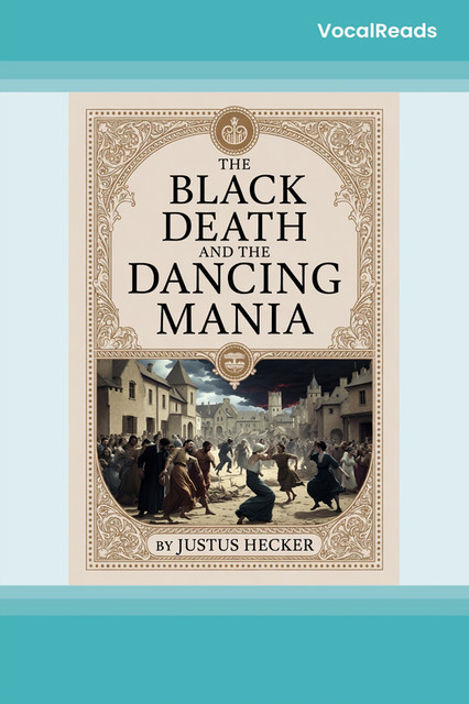 The Black Death and The Dancing Mania