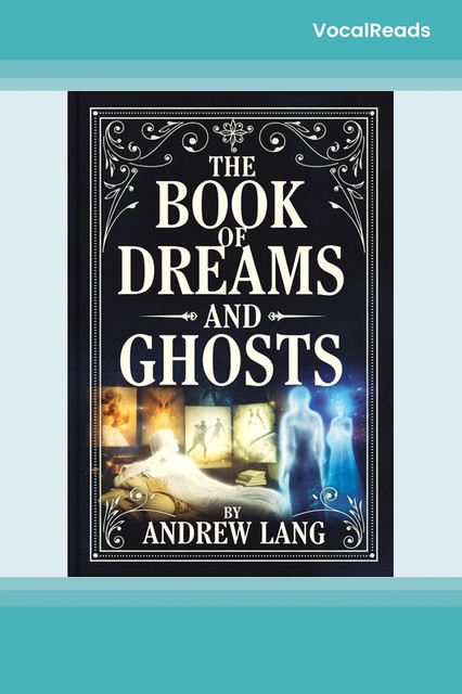 The Book of Dreams and Ghosts