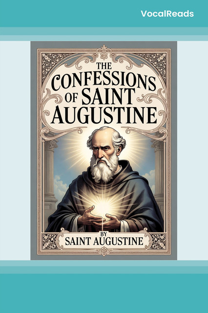 The Confessions of Saint Augustine