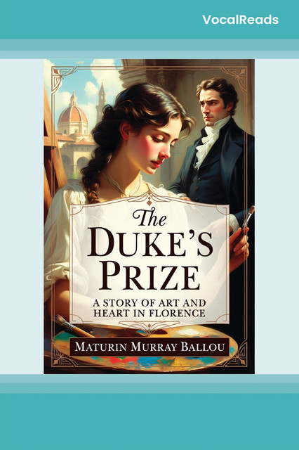 The Duke's Prize A Story of Art and Heart in Florence