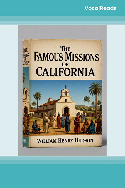 The Famous Missions of California