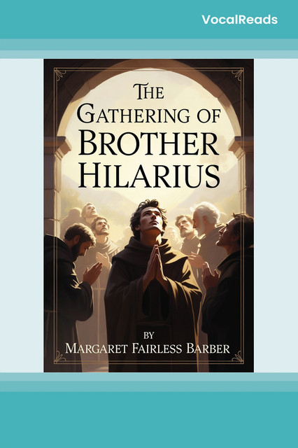 The Gathering of Brother Hilarius