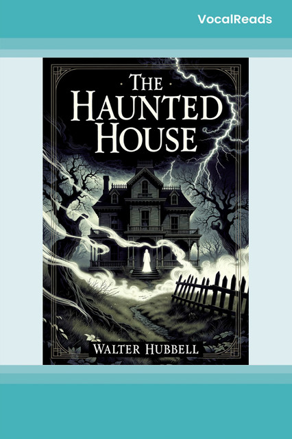 The Haunted House