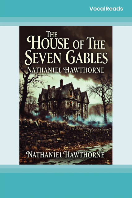 The House of The Seven Gables