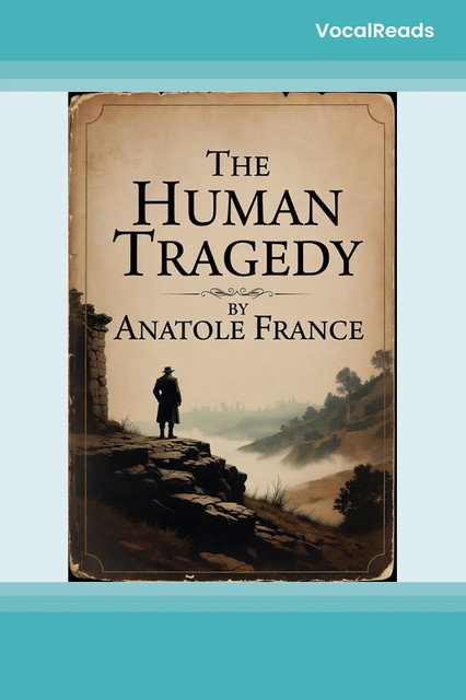 The Human Tragedy