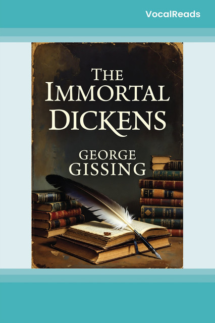 The Immortal Dickens