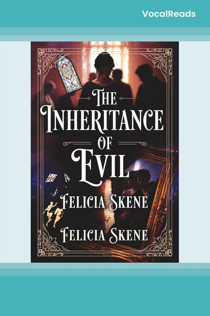 The Inheritance of Evil