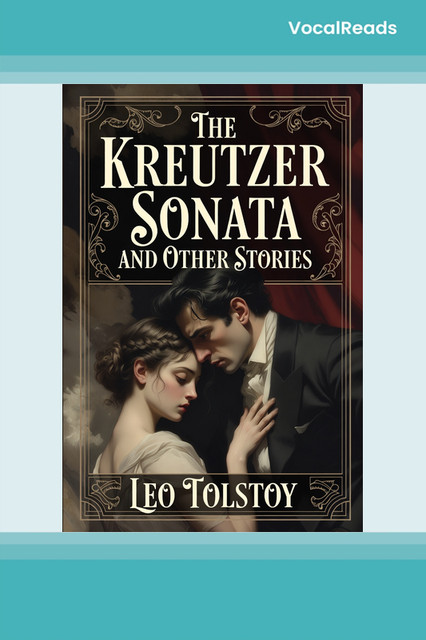 The Kreutzer Sonata and Other Stories