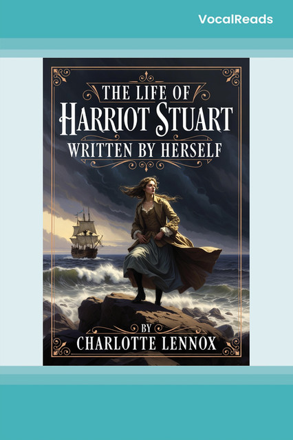 The Life of Harriot Stuart Written by Herself