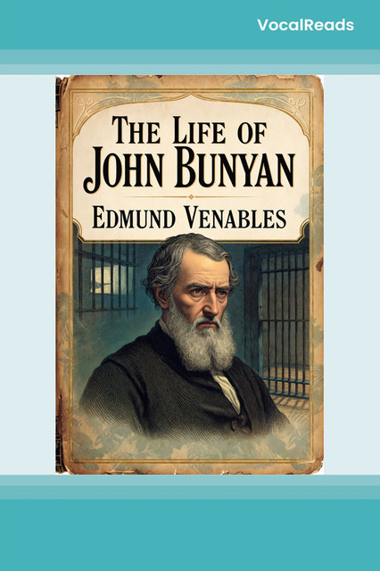 The Life of John Bunyan