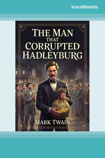 The Man that Corrupted Hadleyburg