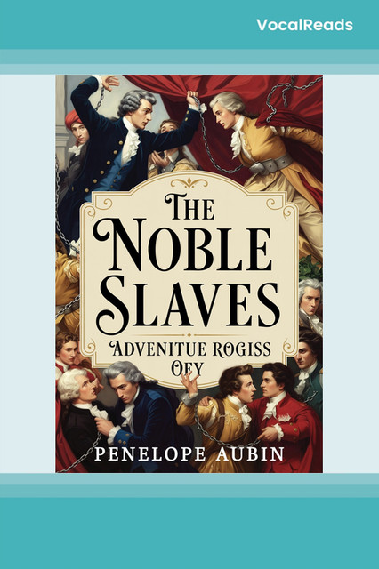 The Noble Slaves