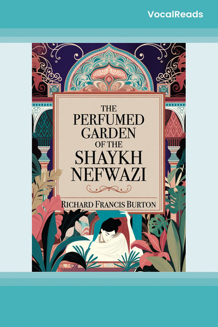 The Perfumed Garden of the Shaykh Nefwazi