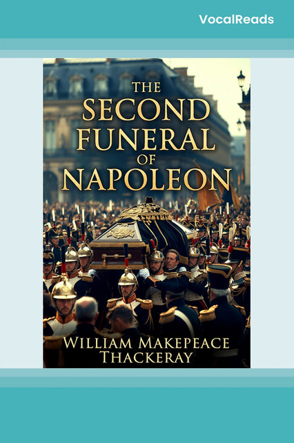 The Second Funeral of Napoleon