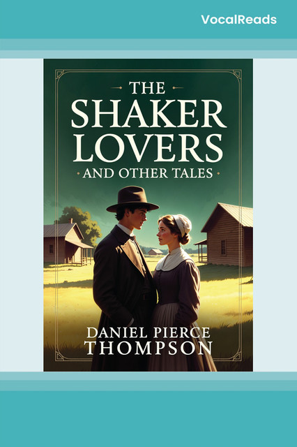 The Shaker Lovers and Other Tales