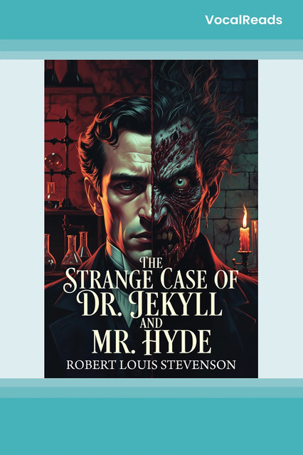 The Strange Case of Dr. Jekyll and Mr. Hyde