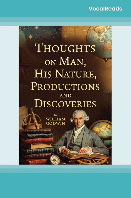 Thoughts on Man, His Nature, Productions and Discoveries