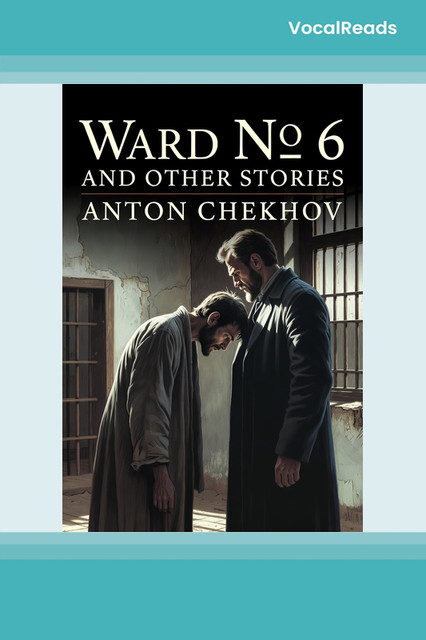 Ward No. 6 and Other Stories