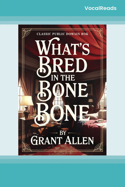 What's Bred in the Bone